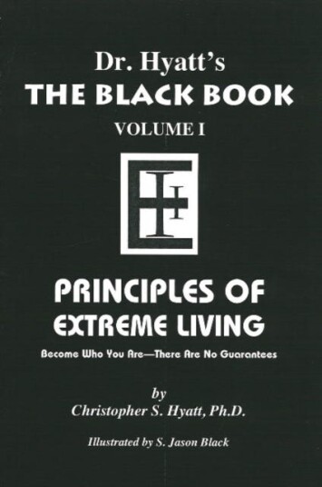Black Book  Volume I: Principles of Extreme Living
