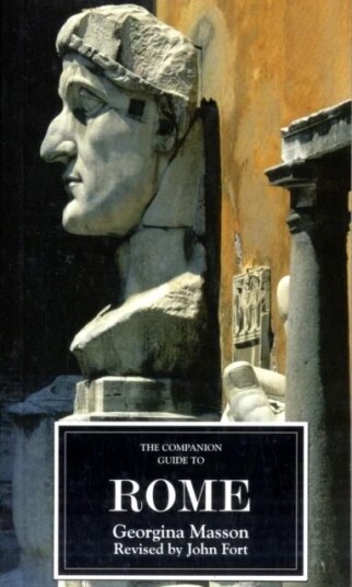 The Companion Guide To Rome Av Georgina Masson, John Fort