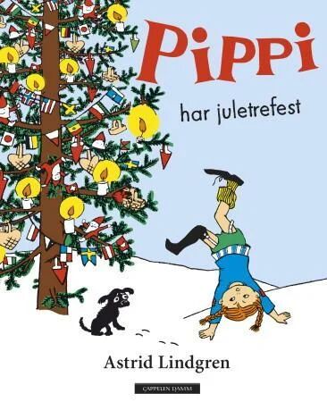 Pippi Har Juletrefest Av Astrid Lindgren Pippi Har Juletrefest Av Astrid Lindgren