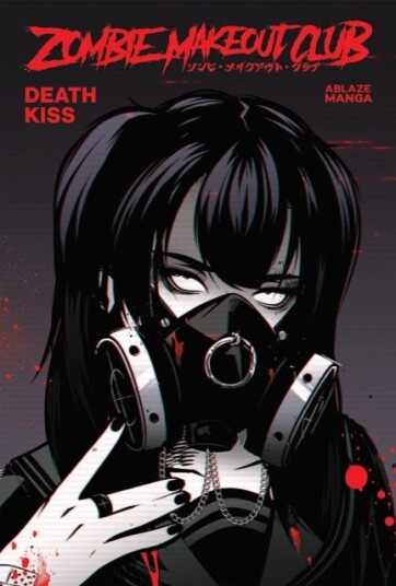 Zombie Makeout Club Vol 3: Deathkiss Zombie Makeout Club Vol 3: Deathkiss