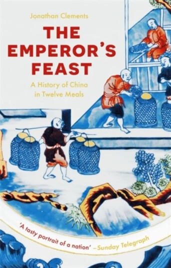 The Emperor'S Feast Av Jonathan Clements