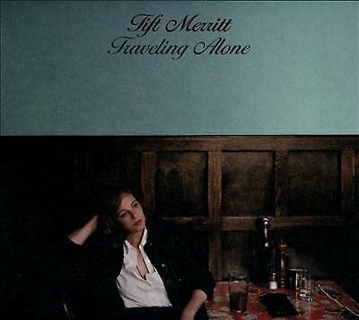 MediaTronixs Tift Merritt : Traveling Alone CD (2012) Pre-Owned