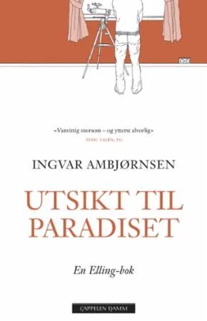 Utsikt til paradiset - Roman av Ingvar Ambjørnsen, E-bok, Norsk