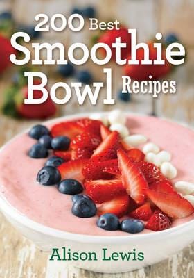 200 Best Smoothie Bowl Recipes