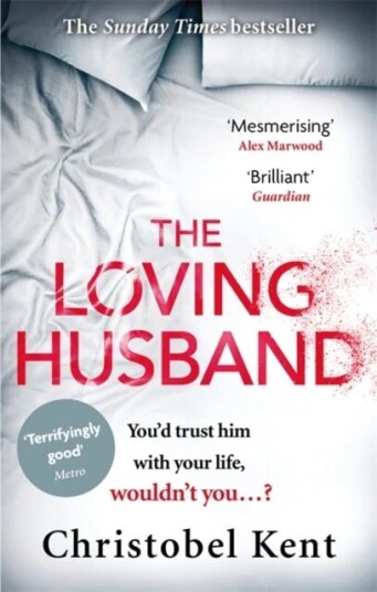 The Loving Husband Av Christobel Kent