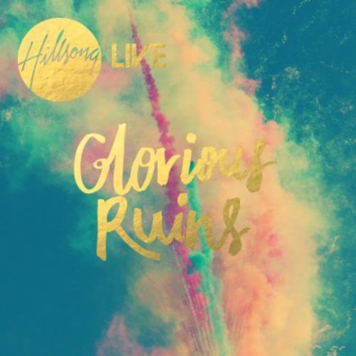 Hillsong Live Glorious Ruins CD