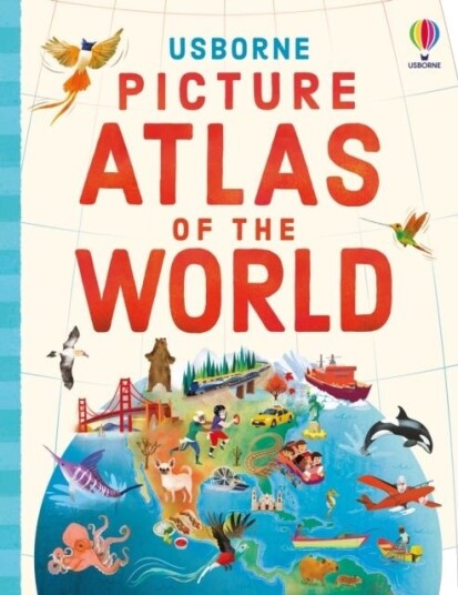 Usborne Picture Atlas of the World Usborne Picture Atlas of the World