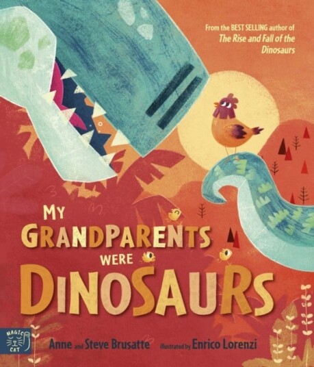 My Grandparents Were Dinosaurs My Grandparents Were Dinosaurs