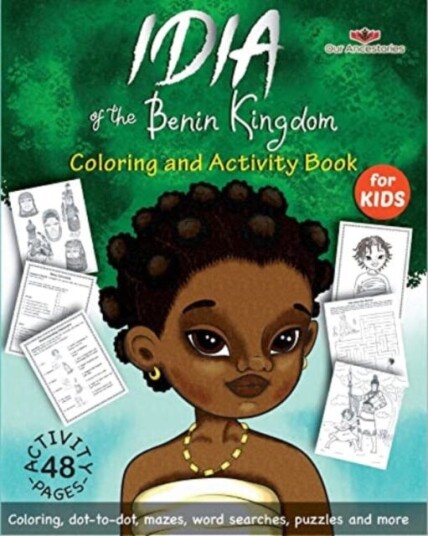 Idia Of The Benin Kingdom Coloring And Activity Book Av Ekiuwa Aire Idia Of The Benin Kingdom Coloring And Activity Book Av Ekiuwa Aire