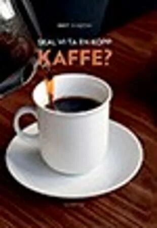 Skal Vi Ta En Kopp Kaffe? Av Brit Rakeng