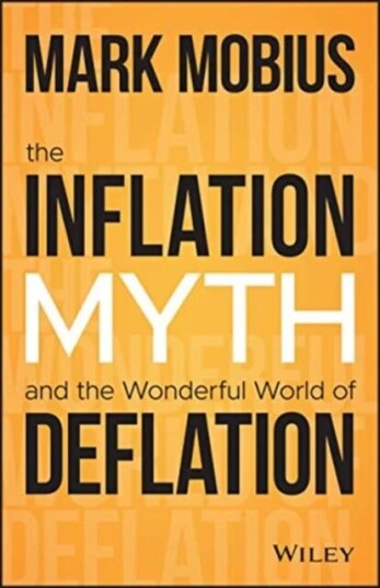 The Inflation Myth And The Wonderful World Of Deflation Av Mark Mobius