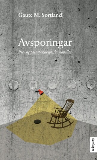 Gaute M. Sortland Avsporingar - Postapokalyptiske Noveller