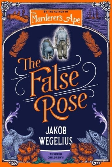Sally Jones And The False Rose Av Jakob Wegelius