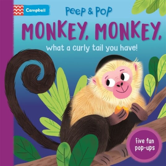 Monkey, Monkey, What A Curly Tail You Have!  With Five Popups!