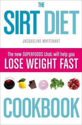 The Sirt Diet Cookbook Av Jacqueline Whitehart