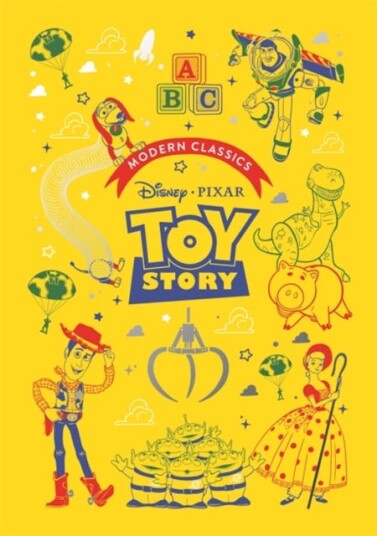 Toy Story (Pixar Modern Classics) A deluxe gift book of the film collect them all! Toy Story (Pixar Modern Classics) A deluxe gift book of the film collect them all!