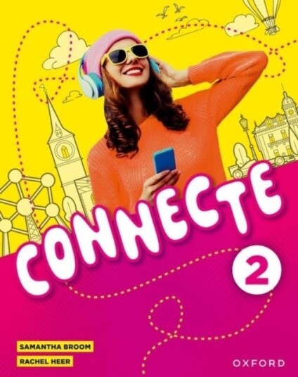 CONNECTE 2 STUDENT BOOK CONNECTE 2 STUDENT BOOK