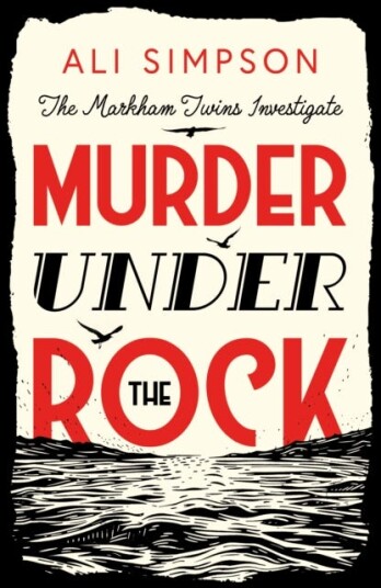 Murder Under The Rock The Markham Twins Investigate Murder Under The Rock The Markham Twins Investigate