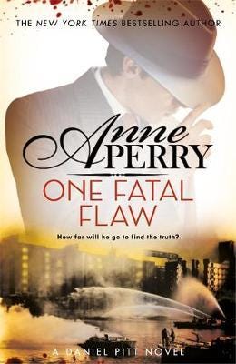 One Fatal Flaw (Daniel Pitt Mystery 3) Av Anne Perry One Fatal Flaw (Daniel Pitt Mystery 3) Av Anne Perry