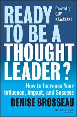 Ready To Be A Thought Leader? Av Denise Brosseau