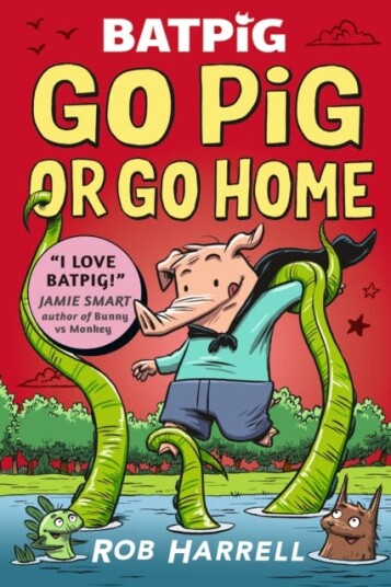Batpig: Go Pig Or Go Home Av Rob Harrell Batpig: Go Pig Or Go Home Av Rob Harrell