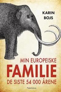 Min Europeiske Familie Av Karin Bojs