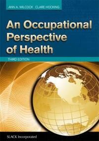 Wilcock Ann A. An Occupational Perspective of Health