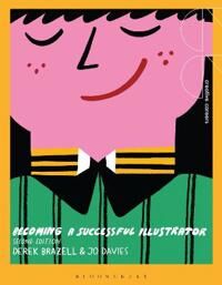 Becoming A Successful Illustrator Av Derek Brazell, Jo (Plymouth University U Davies