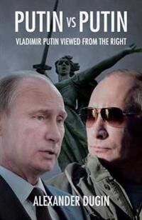 Dugin Alexander Putin vs Putin