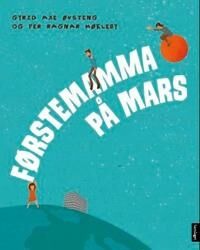 Førstemamma På Mars Av Gyrid Axe Øvsteng