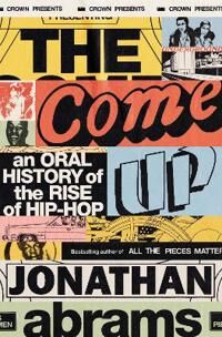 The Come Up Av Jonathan Abrams The Come Up Av Jonathan Abrams