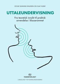 Uttaleundervisning Av Olaf Husby, Cecilie Slinning Knudsen