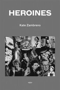 Zambreno Kate Heroines