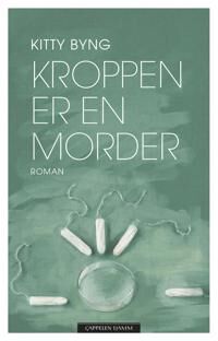 Kroppen Er En Morder Av Kitty Byng