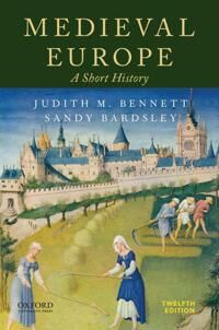 Medieval Europe Av Judith M. (Professor Emerita Professor Emerita University Of Southern California University Of North Carolina At Chapel Hill) Benne Medieval Europe Av Judith M. (Professor Emerita Professor Emerita University Of Southern California University Of North Carolina At Chapel Hill) Benne