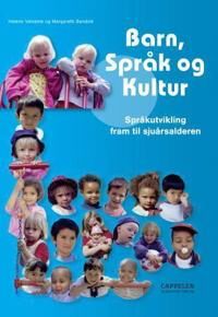 Barn, Språk Og Kultur Av Margareth Sandvik, Helene Valvatne
