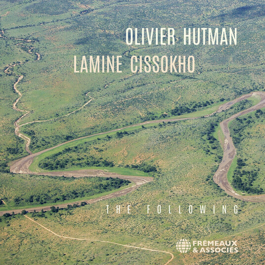Olivier Hutman Olivier Hutman & Lamine Cissokho: The Following CD