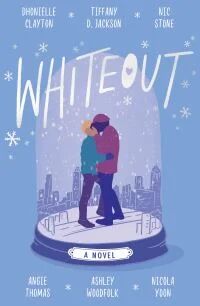 Whiteout Av Dhonielle Clayton, Tiffany D Jackson, Nic Stone, Angie Thomas, Ashley Woodfolk, Nicola Yoon Whiteout Av Dhonielle Clayton, Tiffany D Jackson, Nic Stone, Angie Thomas, Ashley Woodfolk, Nicola Yoon
