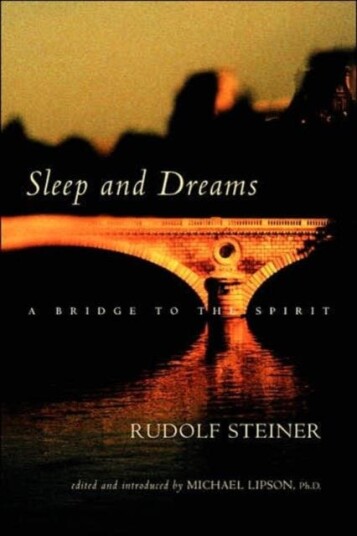 Sleep and Dreams A Bridge to the Spirit