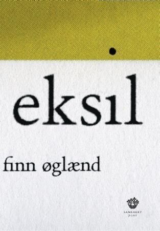 Eksil Av Finn Øglænd