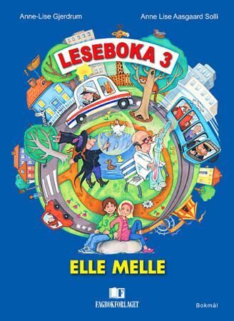 Elle Melle Av Anne-Lise Gjerdrum, Anne Lise Aasgaard Solli
