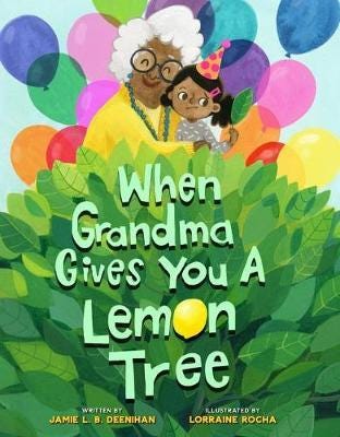 When Grandma Gives You A Lemon Tree Av Jamie L.B. Deenihan