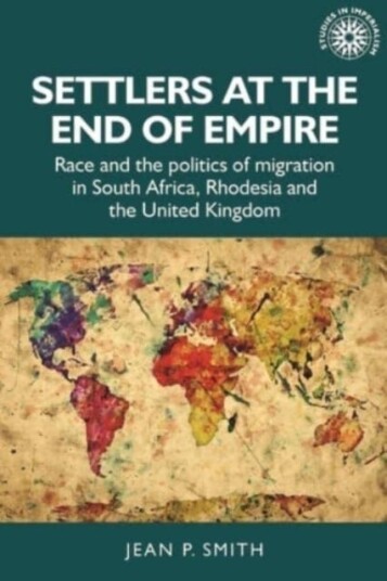 Settlers At The End Of Empire Av Jean Smith