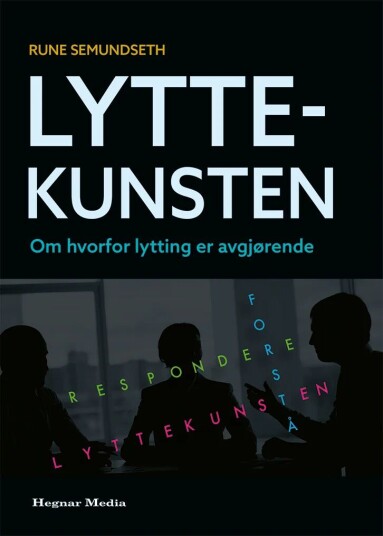 Lyttekunsten Av Rune Semundseth