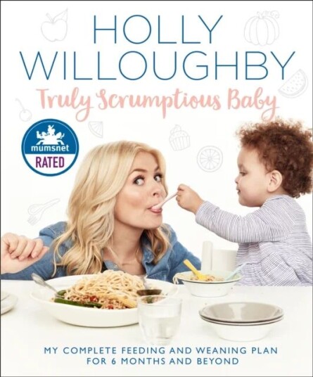 Truly Scrumptious Baby Av Holly Willoughby