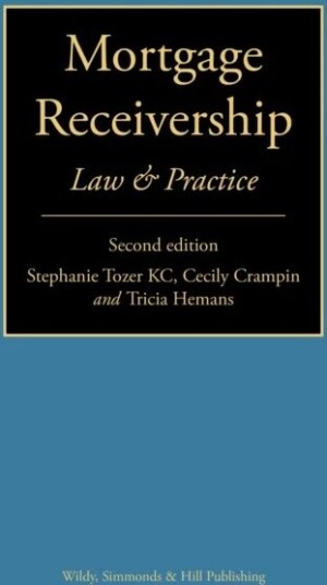 Mortgage Receivership: Law And Practice Av Stephanie Kc Tozer, Cecily Crampin, Tricia Hemans