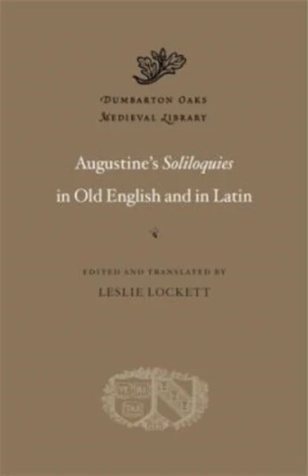 Augustine'S Soliloquies In Old English And In Latin