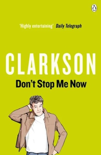 Don'T Stop Me Now Av Jeremy Clarkson