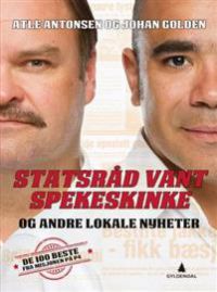 Statsråd vant spekeskinke: og andre lokale nyheter, Veldig pen bok / som ny