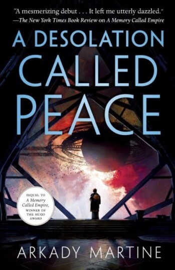 A Desolation Called Peace Av Arkady Martine